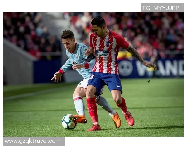 害尔塔主场迎战马竞能否打破对手连胜纪录精彩对决即将上演