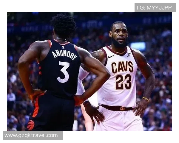 骑士与猛龙精彩对决直播时间定于5月7日敬请关注不容错过